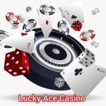 Lucky Ace Casino